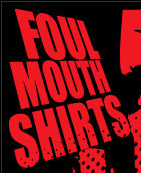 Foul Mouth Shirts Couoons